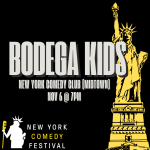 Bodega Kids Presented by the New York Comedy Festival