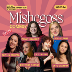 Knockouts Comedy Festival presents Mishegoss ft: Skye Grayson, Molly Kearney, Brittany Carney, Lily Lester, Jess Elgene